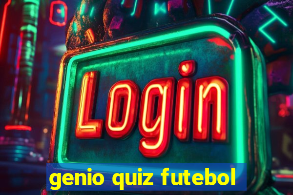 genio quiz futebol